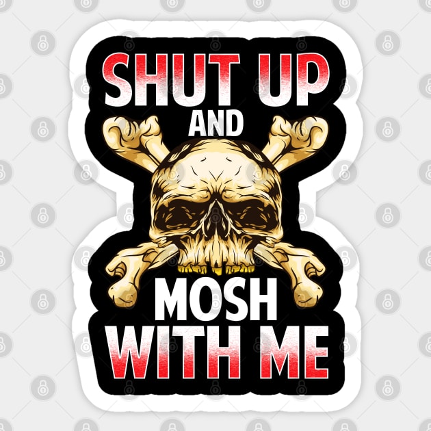 Shut Up And Mosh With Me Heavy Metal Rock Music Sticker by E